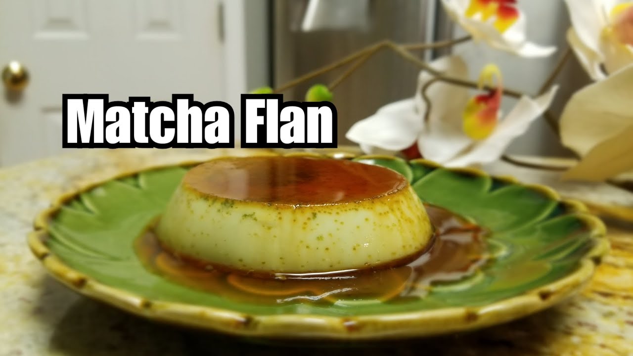 Matcha flan | Món Ngon Mỗi Ngày