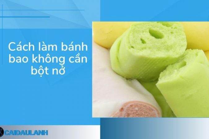 3+ Cách Làm Bánh Bao Không Cần Bột Nở “Cực Đơn Giản”